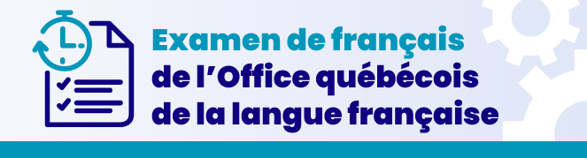 Examen de français de l'Office québécois de la langue française.