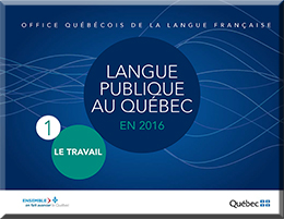 Rapport Langue publique au Québec - 1. Le travail.