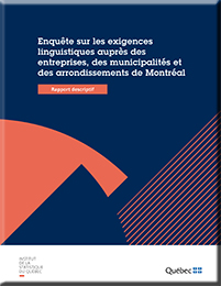 Enquête sur les exigences linguistiques auprès des entreprises, des municipalités et des arrondissements de Montréal.